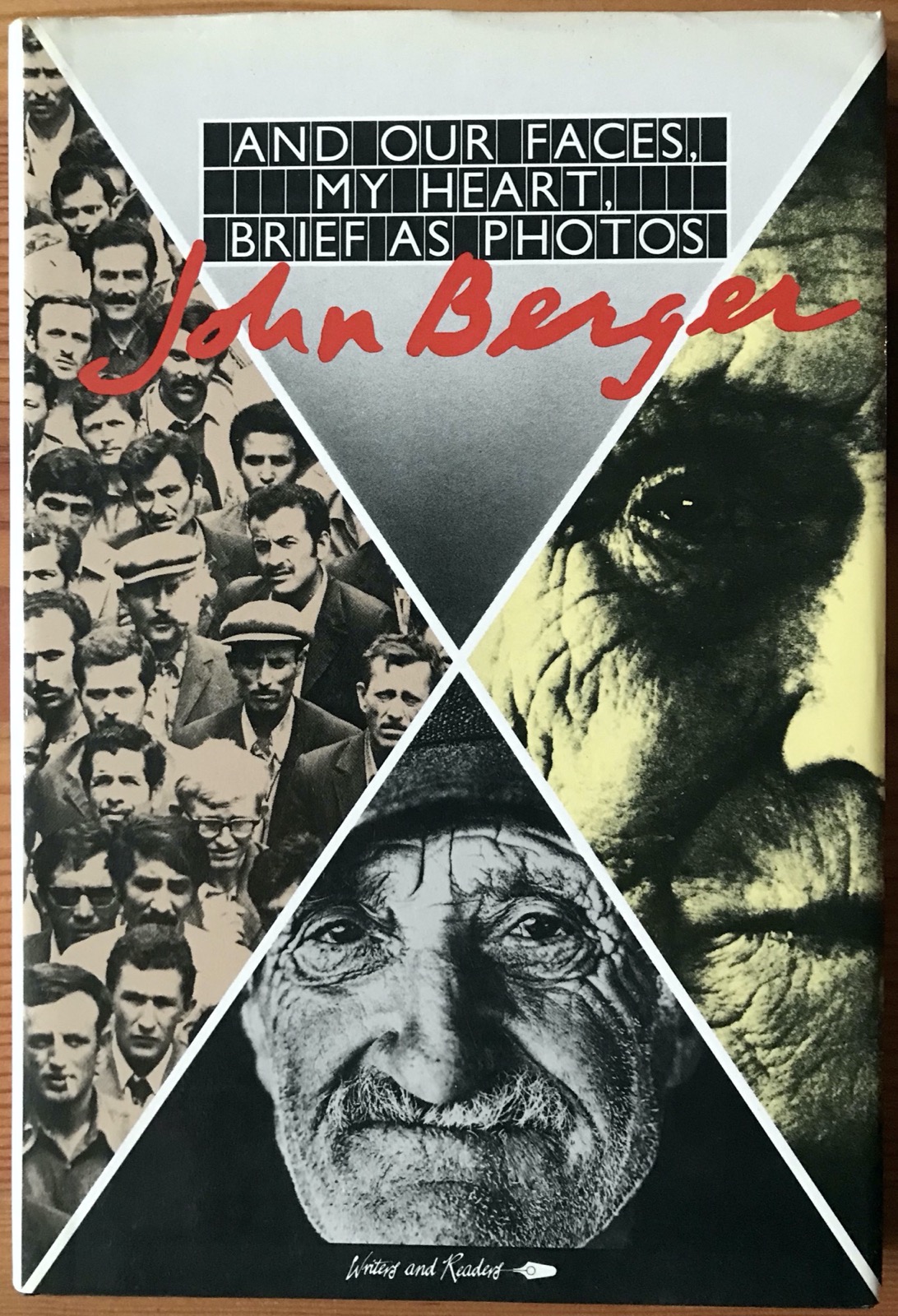 John Berger 1984 And Our Faces - 1st edition