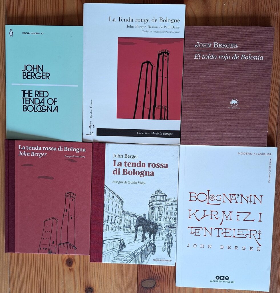 John Berger 2007 The Red Tenda of Bologna - All covers