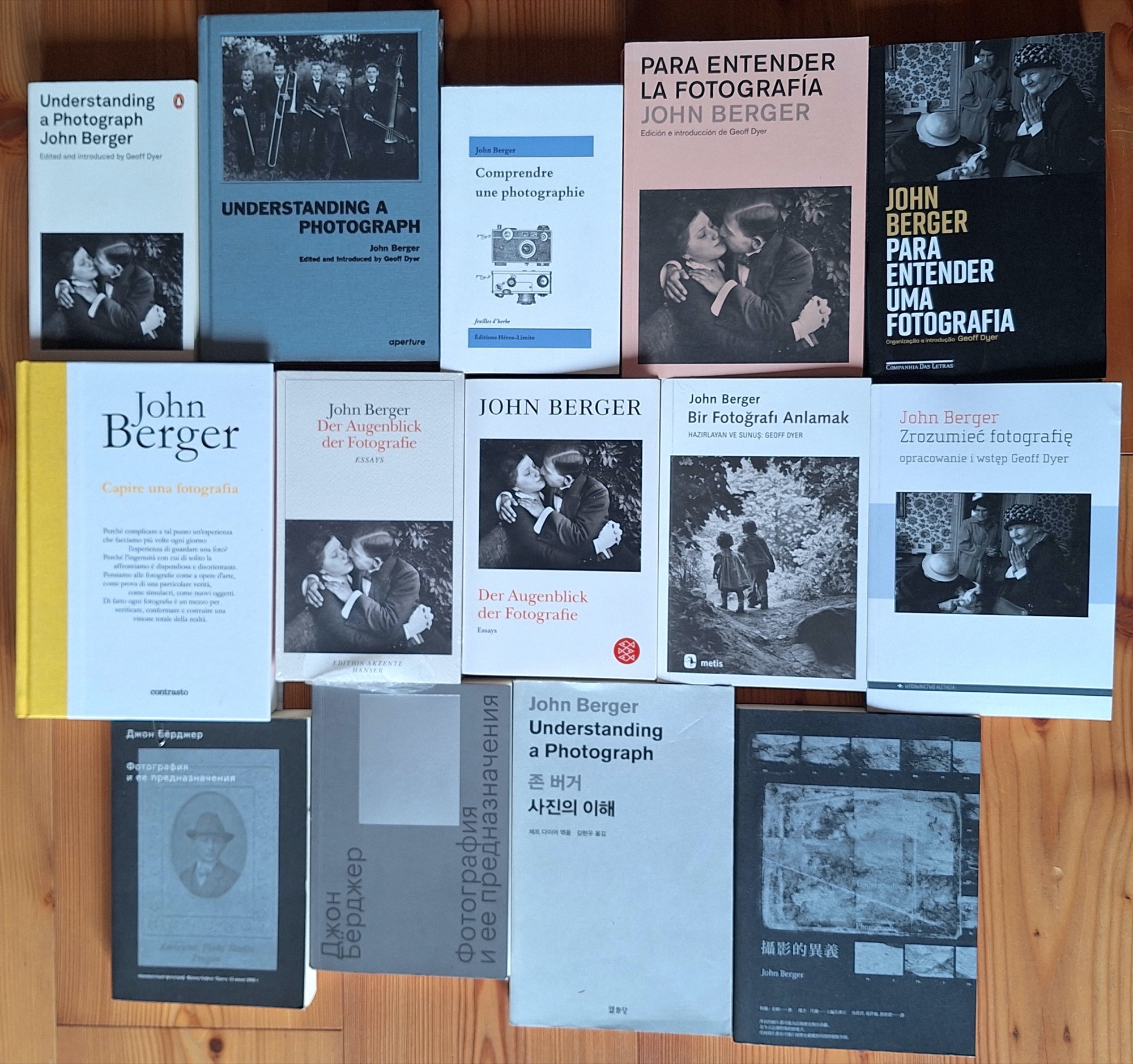 John Berger 2013 Understanding a Photograph Geoff Dyer - All covers