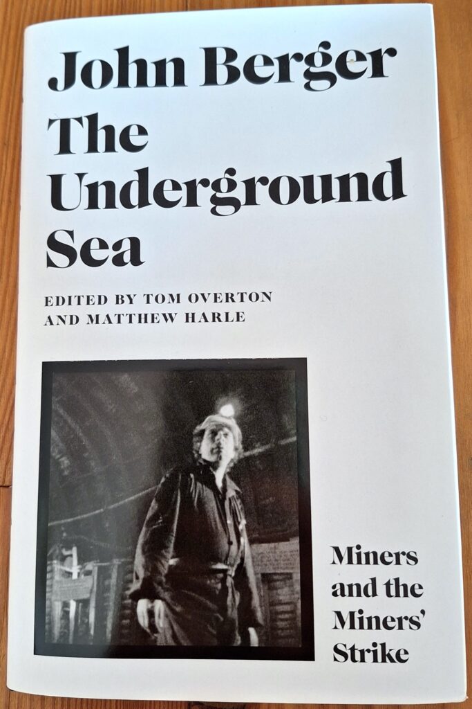 The Underground Sea – Miners and the Miners’ strike