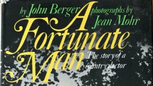 1967 A Fortunate Man - 1st edition © John Berger Estate 2240x1260