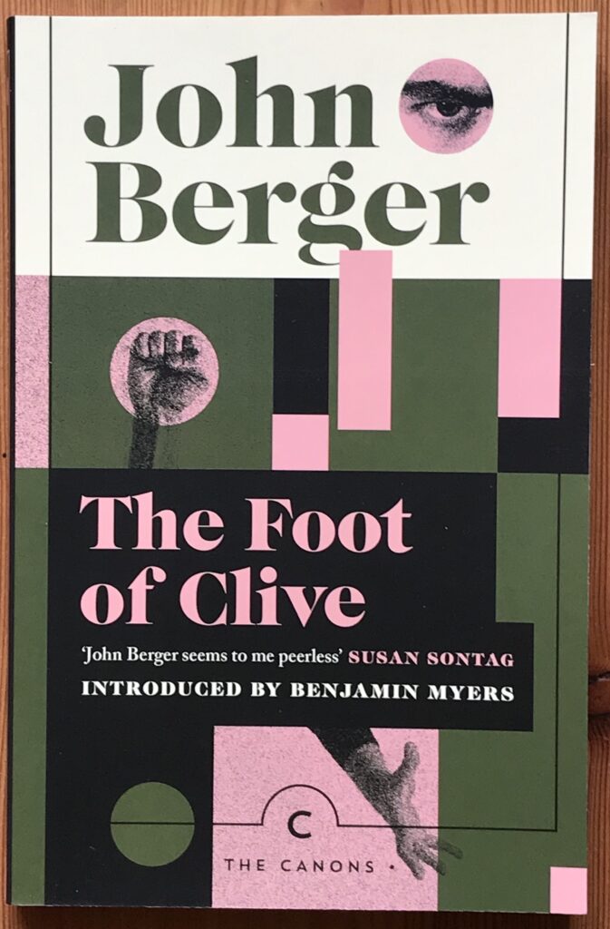 1962 The Foot of Clive - Recent cover © John Berger Estate
